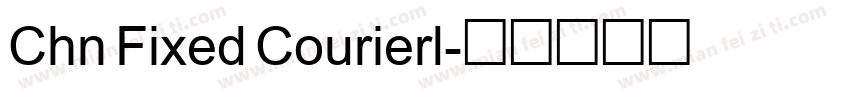 Chn Fixed Courierl字体转换